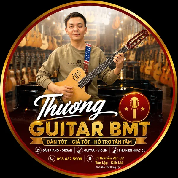 Thương Guitar BMT – cửa hàng guitar, violin, piano tại 61 Nguyễn Văn Cừ, Tân Lập, Đắk Lắk